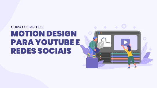 Motion Design para YouTube e Redes Sociais | CyberClass